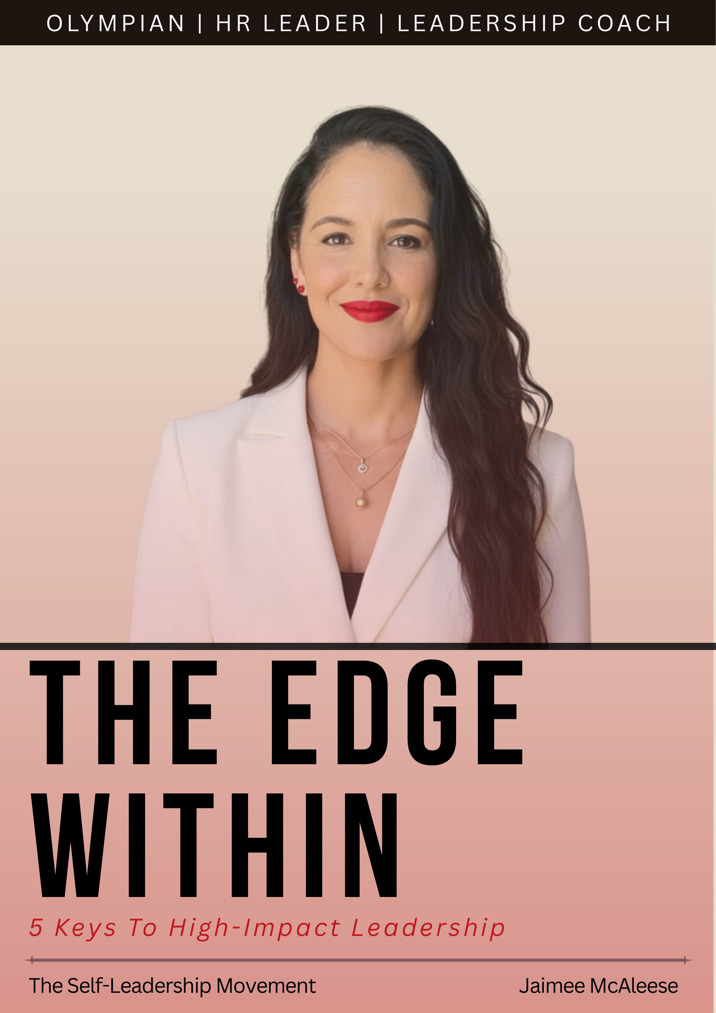 The Edge Within - 5 Keys To High-Impact Leadership